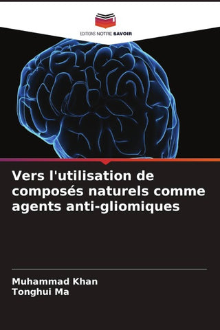 Vers l'utilisation de composés naturels comme agents anti-gliomiques