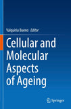 Cellular and Molecular Aspects of Ageing