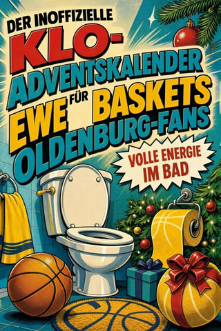 Der inoffizielle Klo-Adventskalender für EWE Baskets Oldenburg-Fans