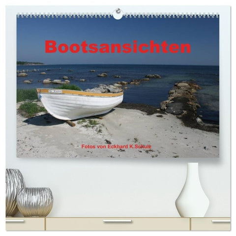 Bootsansichten (hochwertiger Premium Wandkalender 2027 DIN A2 quer), Kunstdruck in Hochglanz