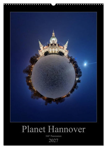 Planet Hannover (Wandkalender 2027 DIN A2 hoch), CALVENDO Monatskalender