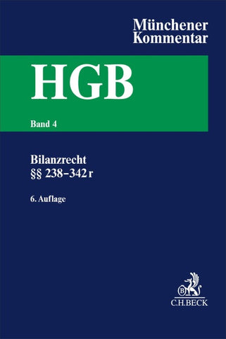 Münchener Kommentar zum Handelsgesetzbuch Bd. 4: Drittes Buch. Handelsbücher §§ 238-342r HGB