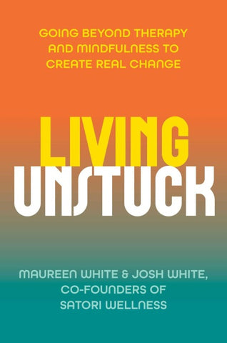 Living Unstuck