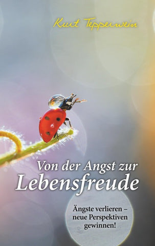 Von der Angst zur Lebensfreude