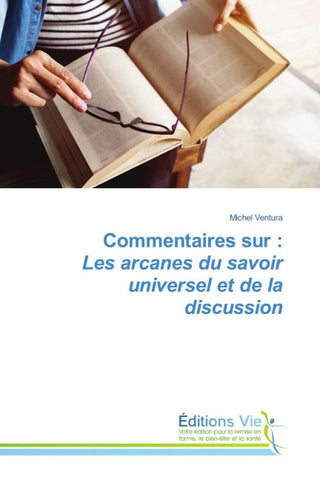 Commentaires sur : Les arcanes du savoir universel et de la discussion
