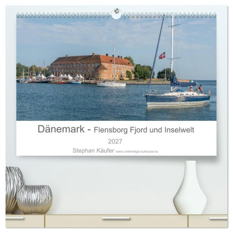 Dänemark - Flensborg Fjord und Inselwelt (hochwertiger Premium Wandkalender 2027 DIN A2 quer), Kunstdruck in Hochglanz