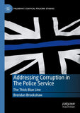 Addressing Corruption in The Police Service