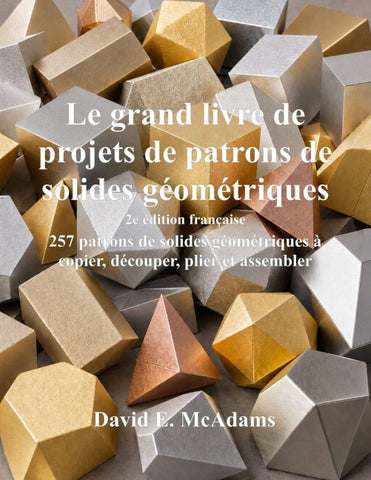Le grand livre de projets de patrons de solides géométriques