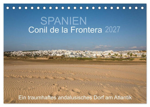 Conil de la Frontera - Ein traumhaftes andalusisches Dorf am Atlantik (Tischkalender 2027 DIN A5 quer), CALVENDO Monatskalender