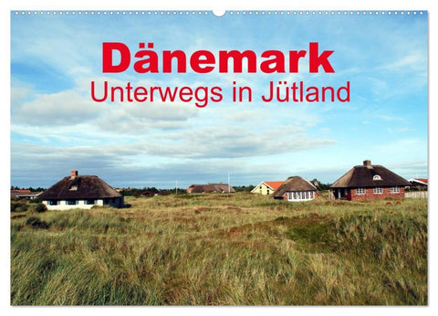 Dänemark - Unterwegs in Jütland (Wandkalender 2026 DIN A2 quer), CALVENDO Monatskalender