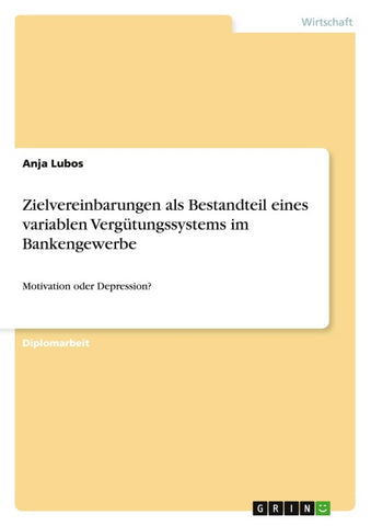 Zielvereinbarungen als Bestandteil eines variablen Vergütungssystems im Bankengewerbe