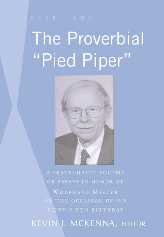 The Proverbial «Pied Piper»