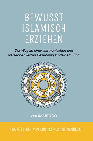 Bewusst islamisch erziehen