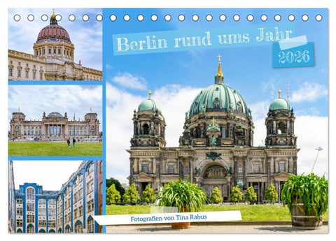 Berlin rund ums Jahr (Tischkalender 2026 DIN A5 quer), CALVENDO Monatskalender