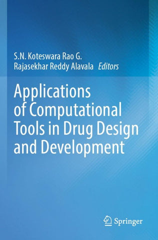 Applications of Computational Tools in Drug Design and Development