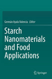 Starch Nanomaterials and Food Applications