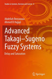 Advanced Takagi‒Sugeno Fuzzy Systems