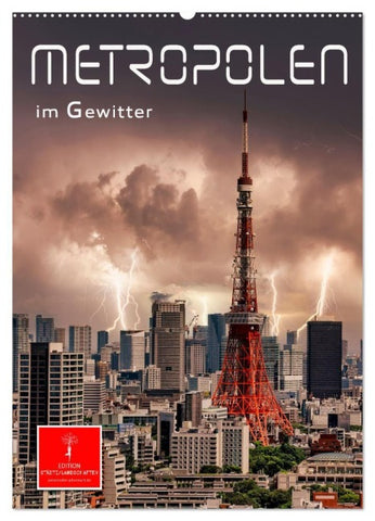 Metropolen im Gewitter (Wandkalender 2027 DIN A2 hoch), CALVENDO Monatskalender