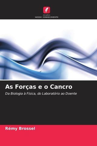 As Forças e o Cancro