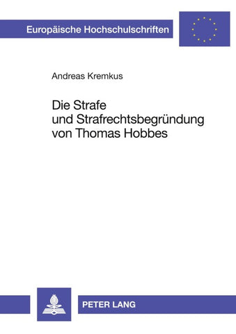 Die Strafe und Strafrechtsbegründung von Thomas Hobbes