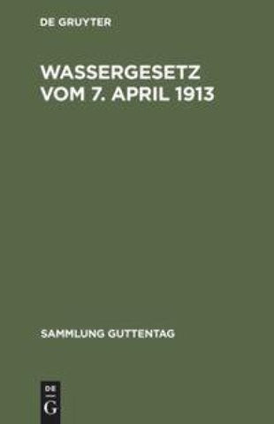 Wassergesetz vom 7. April 1913
