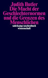 Die Macht der Geschlechternormen und die Grenzen des Menschlichen