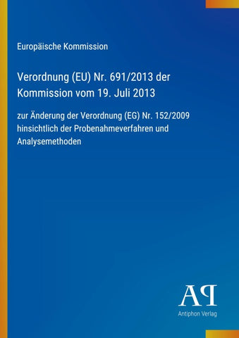 Verordnung (EU) Nr. 691/2013 der Kommission vom 19. Juli 2013