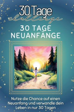 30 Tage Neuanfänge