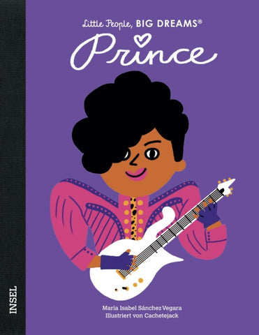 Prince – Little People, BIG DREAMS (Deutsche Ausgabe)