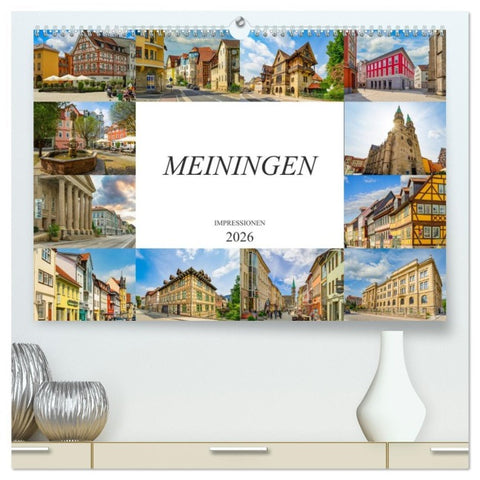 Meiningen Impressionen (hochwertiger Premium Wandkalender 2026 DIN A2 quer), Kunstdruck in Hochglanz