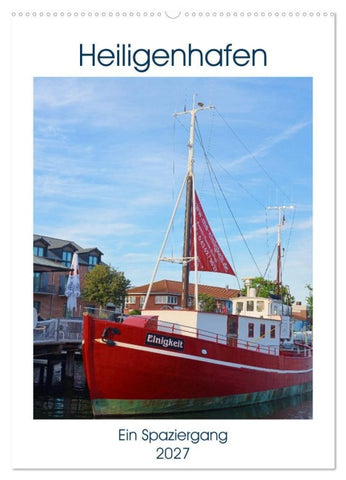 Heiligenhafen Ein Spaziergang (Wandkalender 2027 DIN A2 hoch), CALVENDO Monatskalender