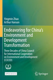 Endeavoring for China’s Environment and Development Transformation