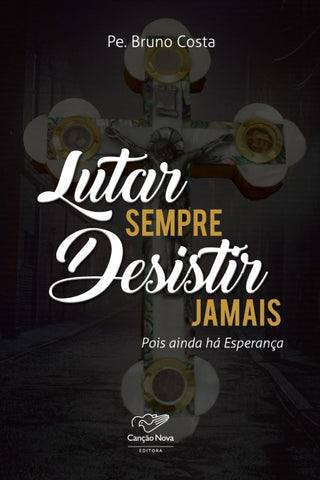 Lutar Sempre Desistir Jamais