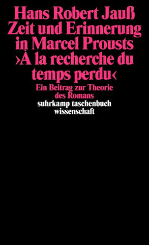 Zeit und Erinnerung in Marcel Prousts »A la recherche du temps perdu«