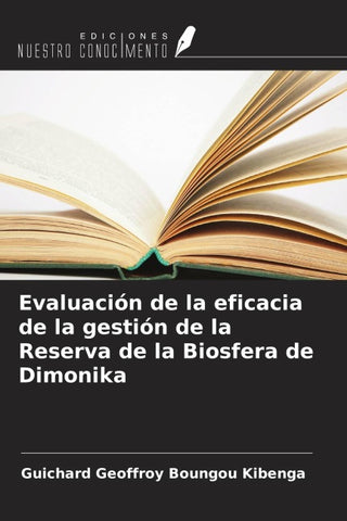 Evaluación de la eficacia de la gestión de la Reserva de la Biosfera de Dimonika