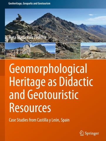 Geomorphological Heritage as Didactic and Geotouristic Resources