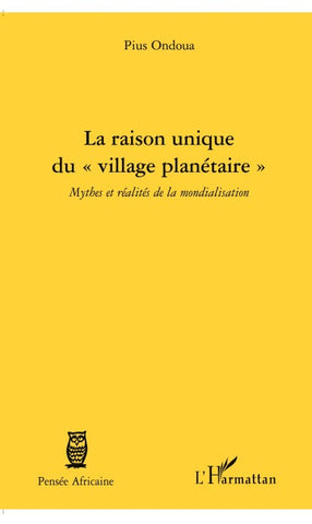 La raison unique du "village planétaire"