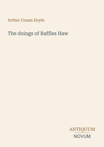 The doings of Raffles Haw