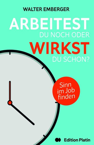 Arbeitest du noch oder wirkst du schon?