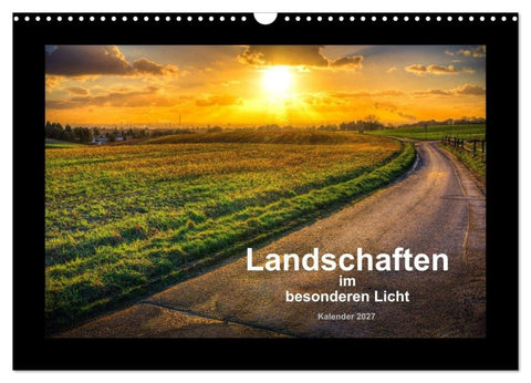 Landschaften im besonderen Licht (Wandkalender 2027 DIN A3 quer), CALVENDO Monatskalender