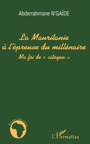 La Mauritanie à l'épreuve du millénaire