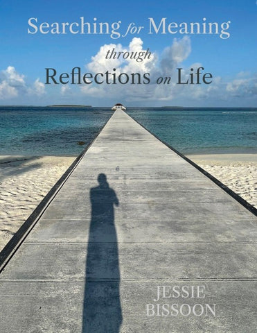 Searching for Meaning through Reflections on Life