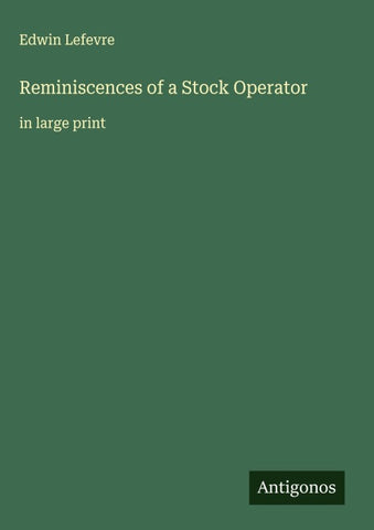 Reminiscences of a Stock Operator