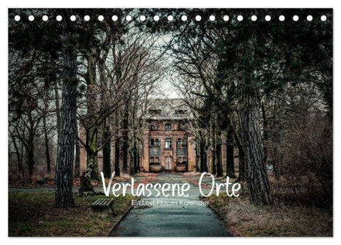 Verlassene Orte - Ein Lost Places Kalender (Tischkalender 2027 DIN A5 quer), CALVENDO Monatskalender