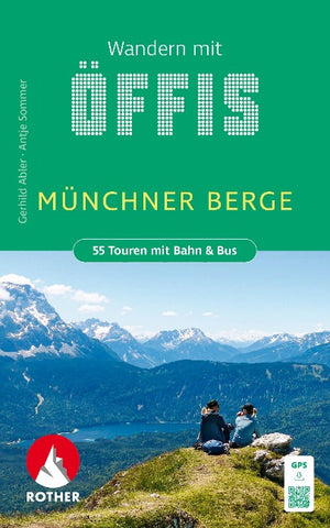 ROTHER Wanderbuch Wandern mit Öffis Münchner Berge