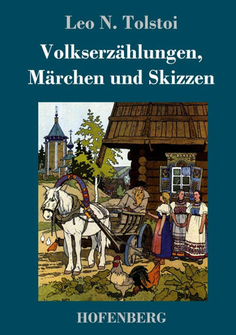 Volkserzählungen, Märchen und Skizzen