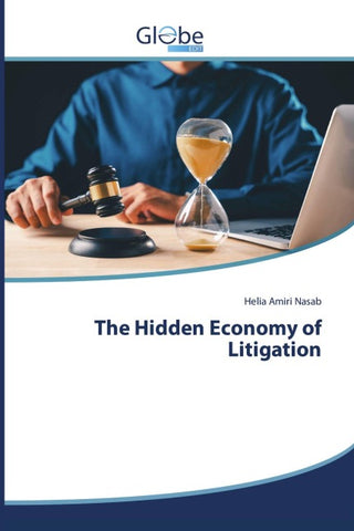The Hidden Economy of Litigation