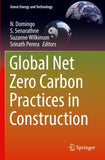 Global Net Zero Carbon Practices in Construction