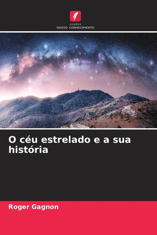 O céu estrelado e a sua história