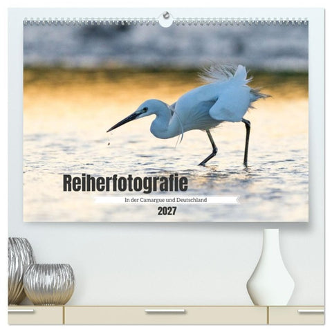 Reiherfotografie (hochwertiger Premium Wandkalender 2027 DIN A2 quer), Kunstdruck in Hochglanz